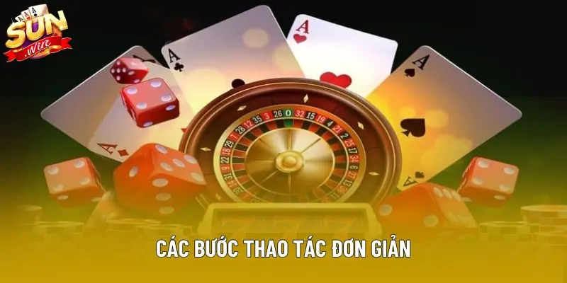 Các bước thao tác đơn giản Các bước thao tác đơn giản