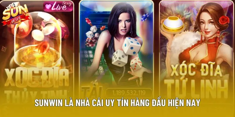 Sunwin là nhà cái uy tín hàng đầu hiện nay