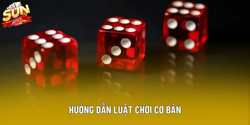 Hướng dẫn luật chơi cơ bản