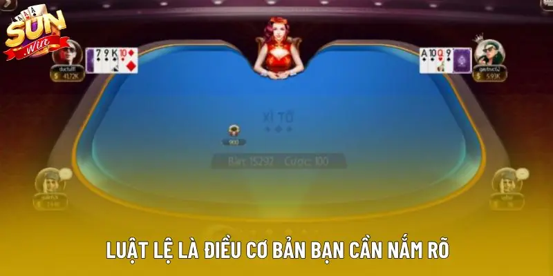 Luật lệ là điều cơ bản bạn cần nắm rõ Luật lệ là điều cơ bản bạn cần nắm rõ