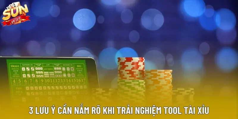 3 lưu ý cần nắm rõ khi trải nghiệm tool tài xỉu 3 lưu ý cần nắm rõ khi trải nghiệm tool tài xỉu