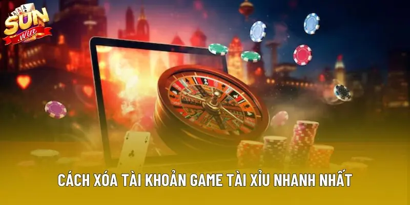 Cách xóa tài khoản game tài xỉu nhanh nhất Cách xóa tài khoản game tài xỉu nhanh nhất
