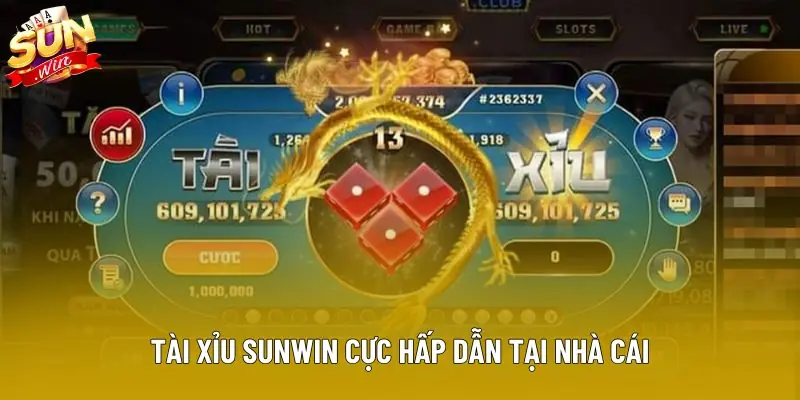 Tài xỉu sunwin cực hấp dẫn tại nhà cái