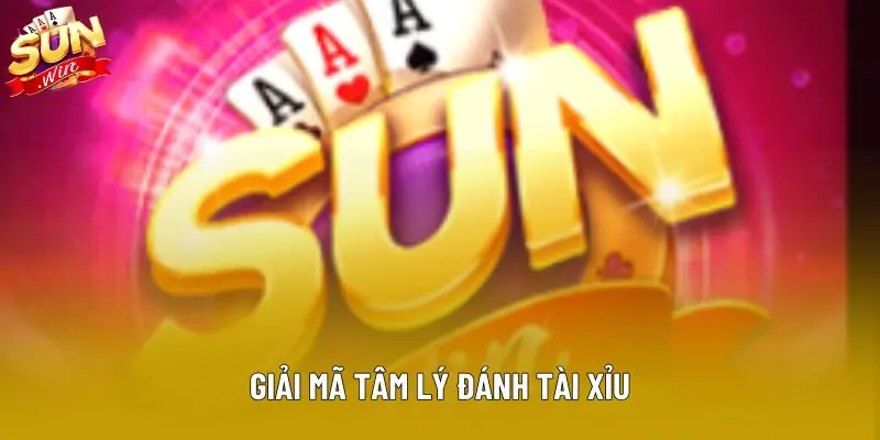 Giải mã tâm lý đánh tài xỉu Giải mã tâm lý đánh tài xỉu